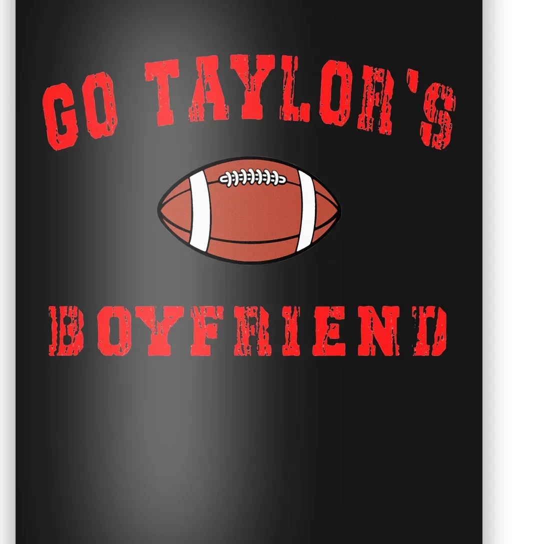 G.o T.aylor's B.oyfriend  Football Lovers Ta.ylor Name Poster