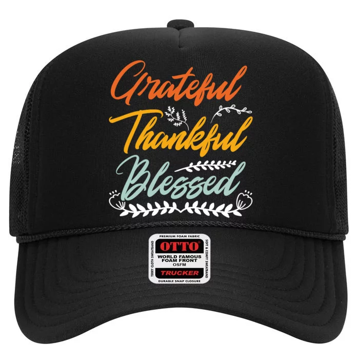 Grateful Thankful Blessed Thanksgiving High Crown Mesh Trucker Hat