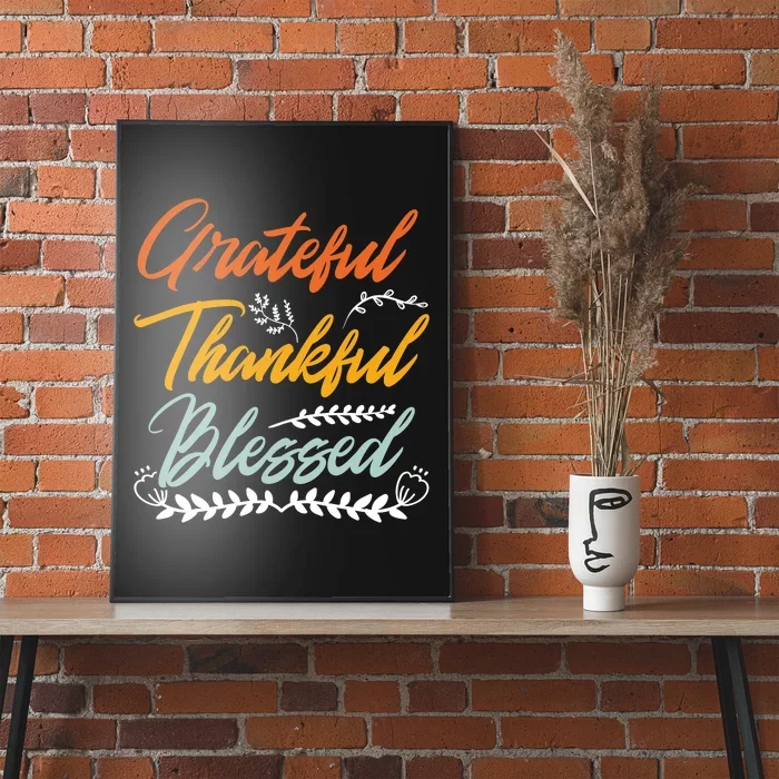 Grateful Thankful Blessed Thanksgiving Poster