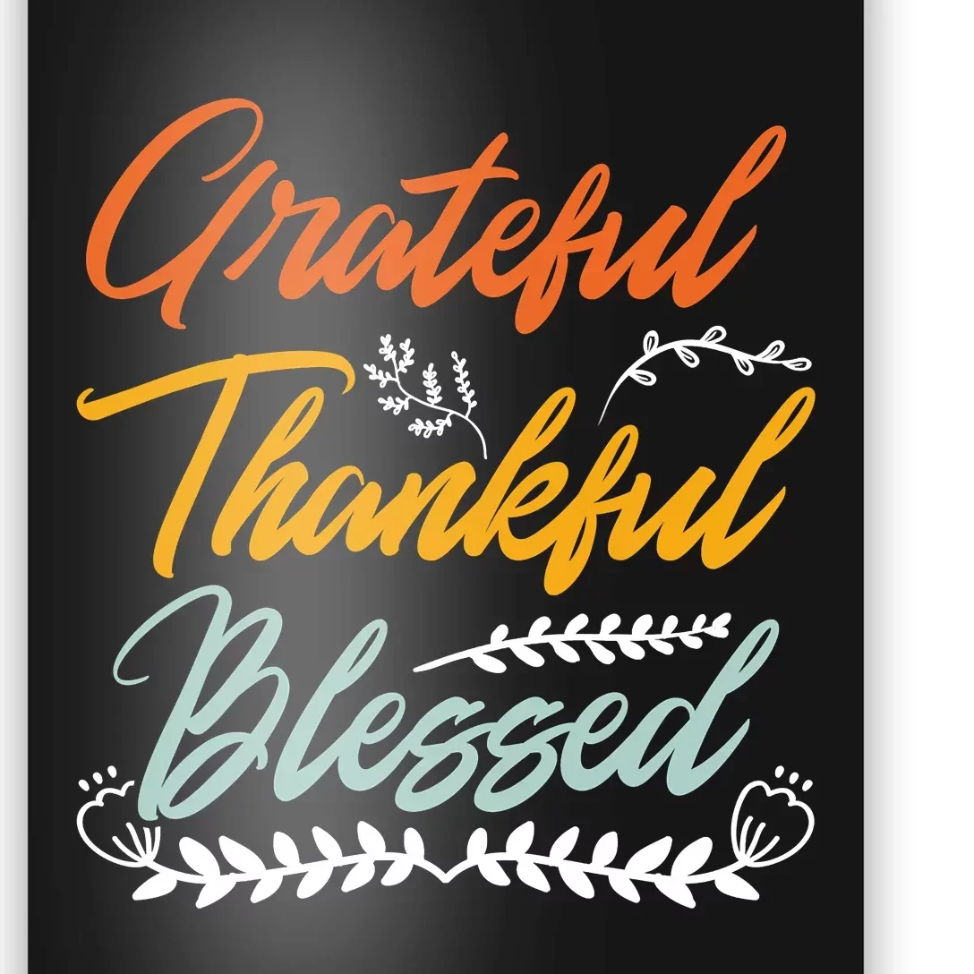 Grateful Thankful Blessed Thanksgiving Poster