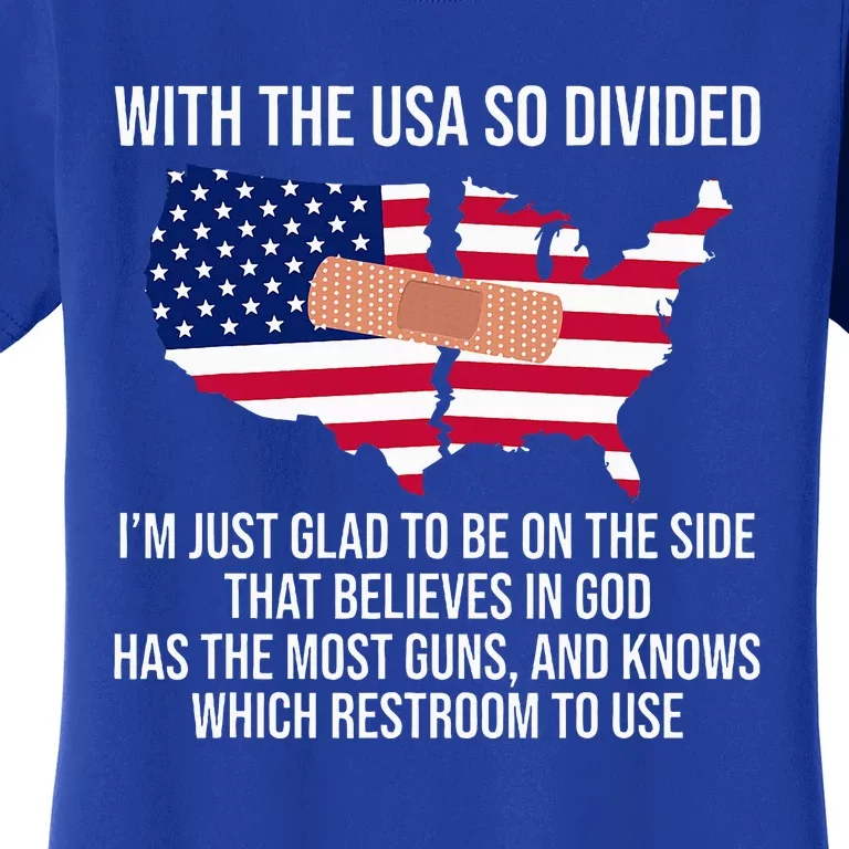 Glad To Be On The Side That Believes In God & Has Most Guns Women's T-Shirt