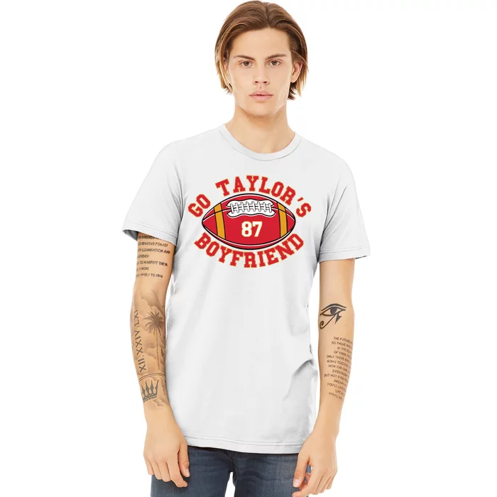 Go Taylors Boyfriend Football Premium T-Shirt