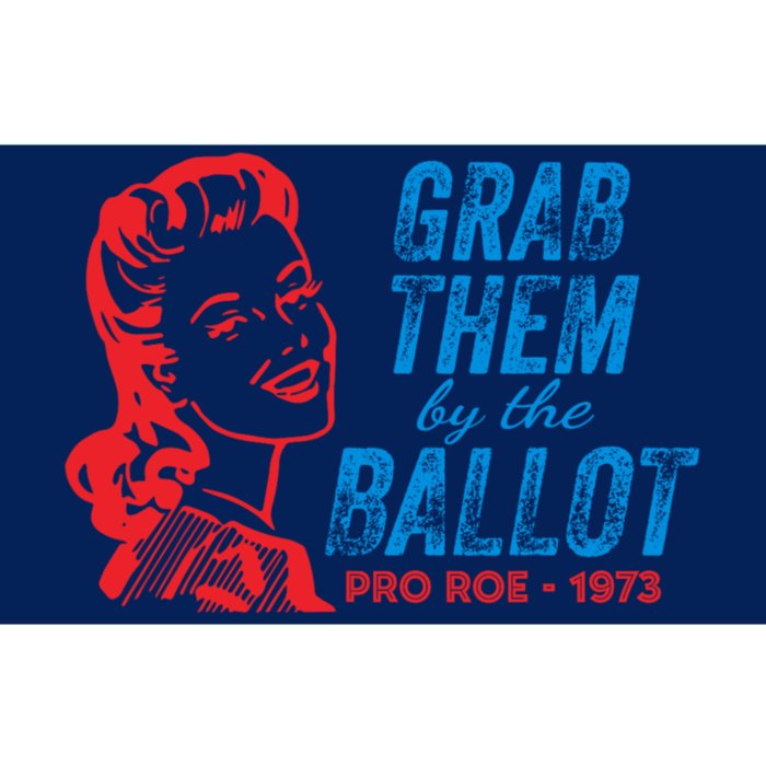 Grab Them By The Ballot Proroe 1973 Bumper Sticker