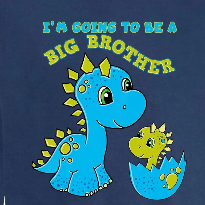 Going To Be A Big Brother Cute Dinosaur Lovers Garment-Dyed Sweatshirt