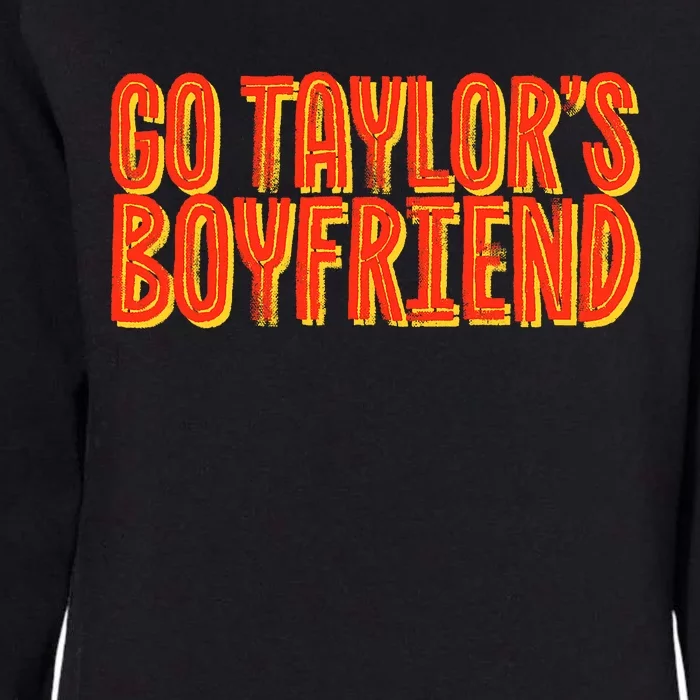 Go _taylor’S Boyfriend Football Funny Womens California Wash Sweatshirt