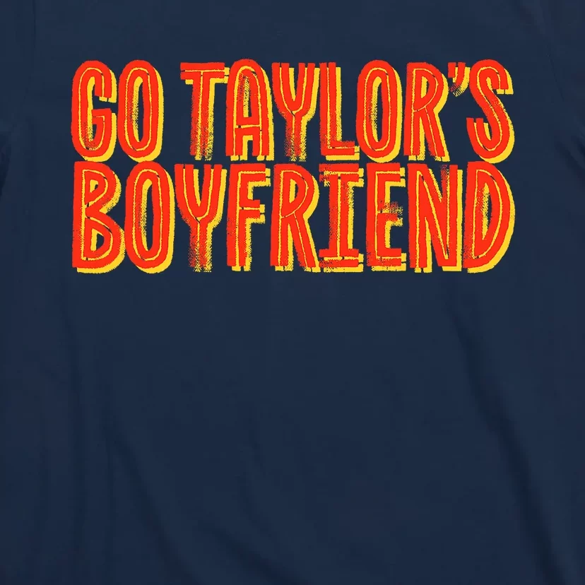 Go _taylor’S Boyfriend Football Funny T-Shirt