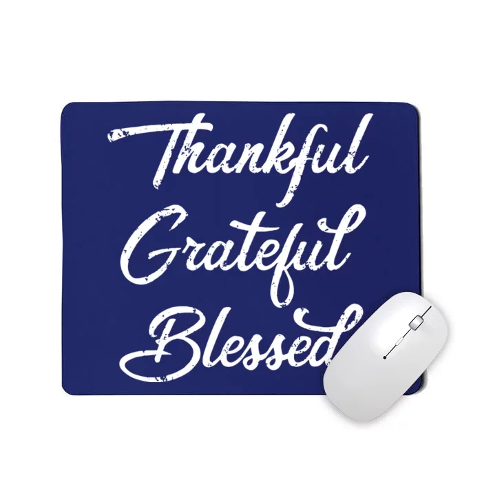 Grateful Thankful & Blessed Thanksgiving Mousepad