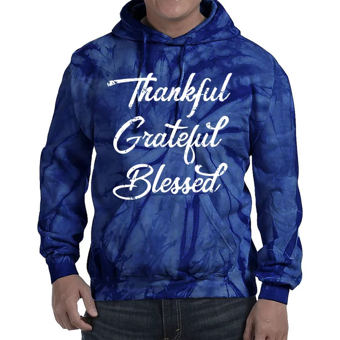 Grateful Thankful & Blessed Thanksgiving Tie Dye Hoodie