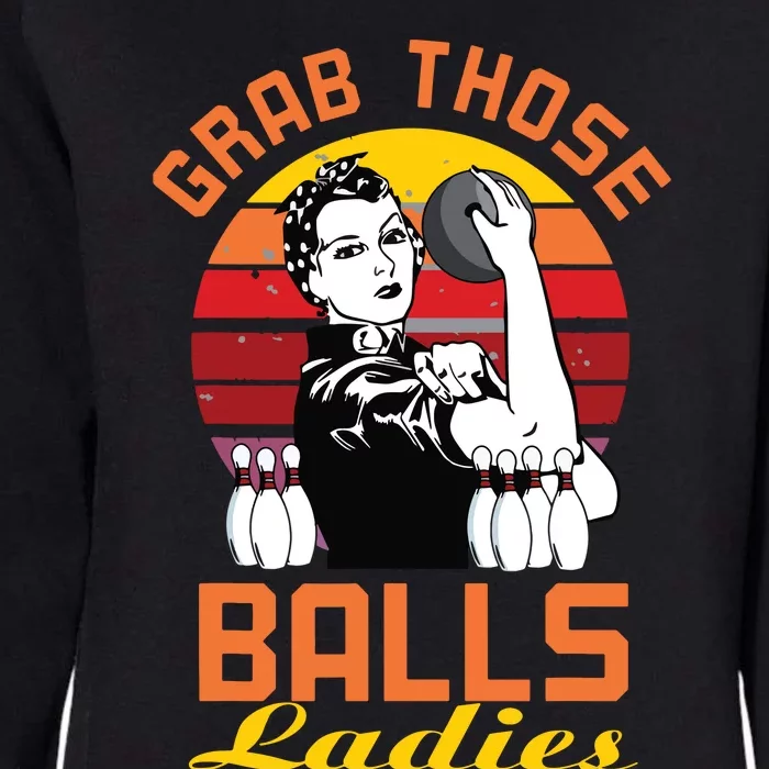 Grab Those Balls Ladies Bowling Retro For Women, Fun Bowling Womens California Wash Sweatshirt