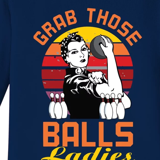 Grab Those Balls Ladies Bowling Retro For Women, Fun Bowling Baby Long Sleeve Bodysuit