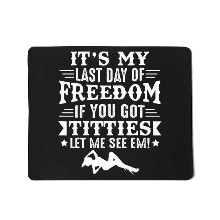 Got Titties Bachelor Party Stag Groom Gag Mousepad