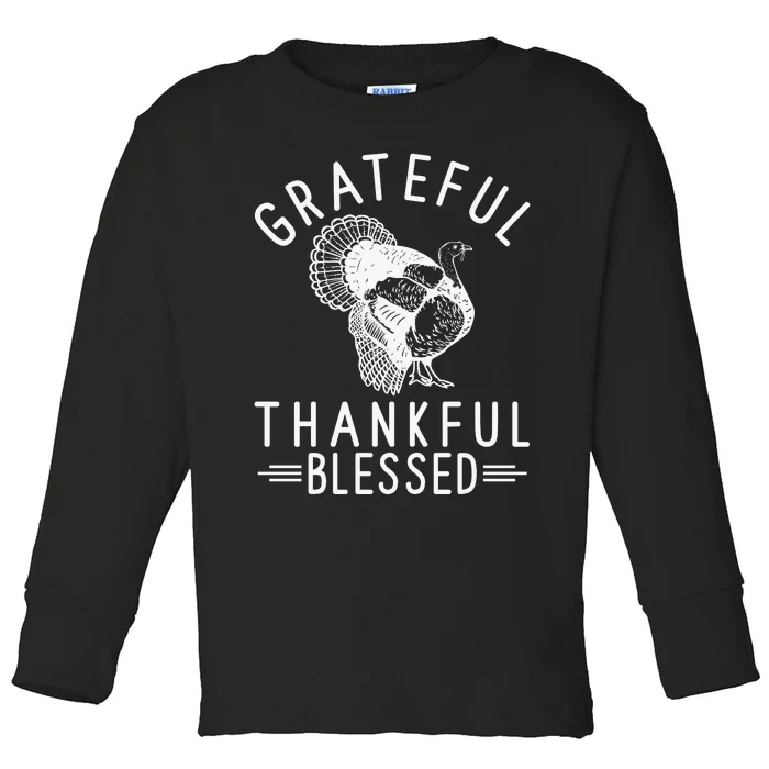 Grateful Thankful Blessed Toddler Long Sleeve Shirt