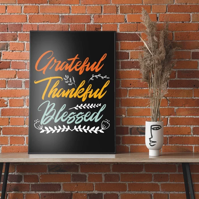 Grateful Thankful Blessed Thanksgiving Poster