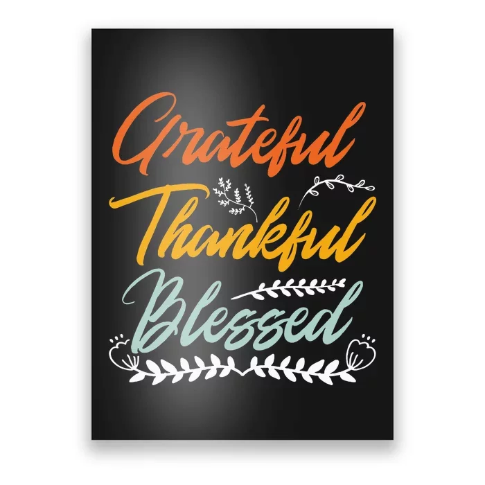 Grateful Thankful Blessed Thanksgiving Poster