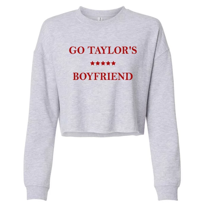 Go Taylors Boyfriend Football Fan Funny Cropped Pullover Crew