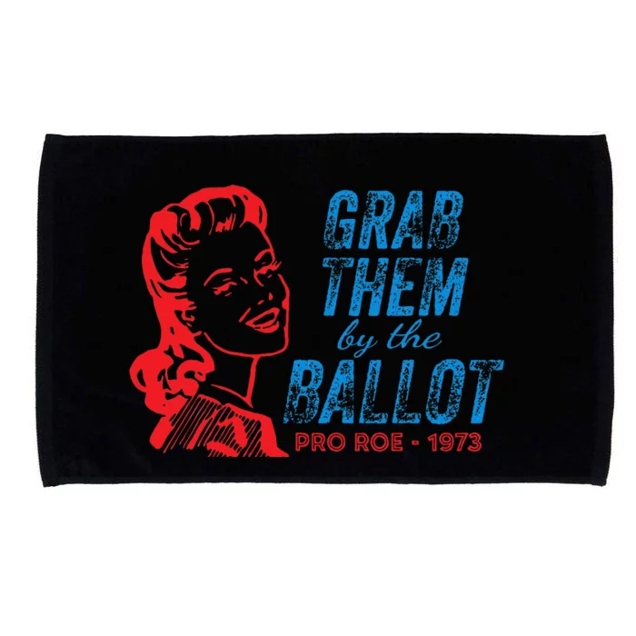 Grab Them By The Ballot P.R.O R.O.E. 1973 Microfiber Hand Towel