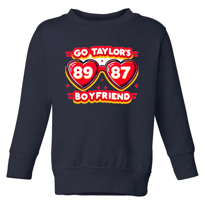 Go TaylorS Boyfriend 89 87 Toddler Sweatshirt