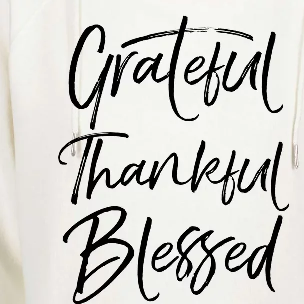 Grateful Thankful Blessed Cute Christian Thanksgiving Funny Gift Womens Funnel Neck Pullover Hood