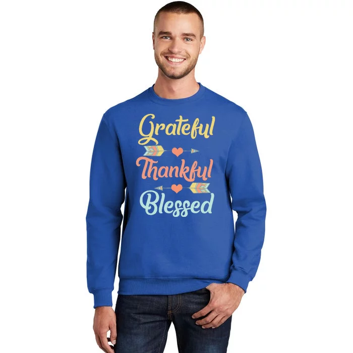 Grateful Thankful Blessed Cool Thanksgiving Day Gift Tall Sweatshirt