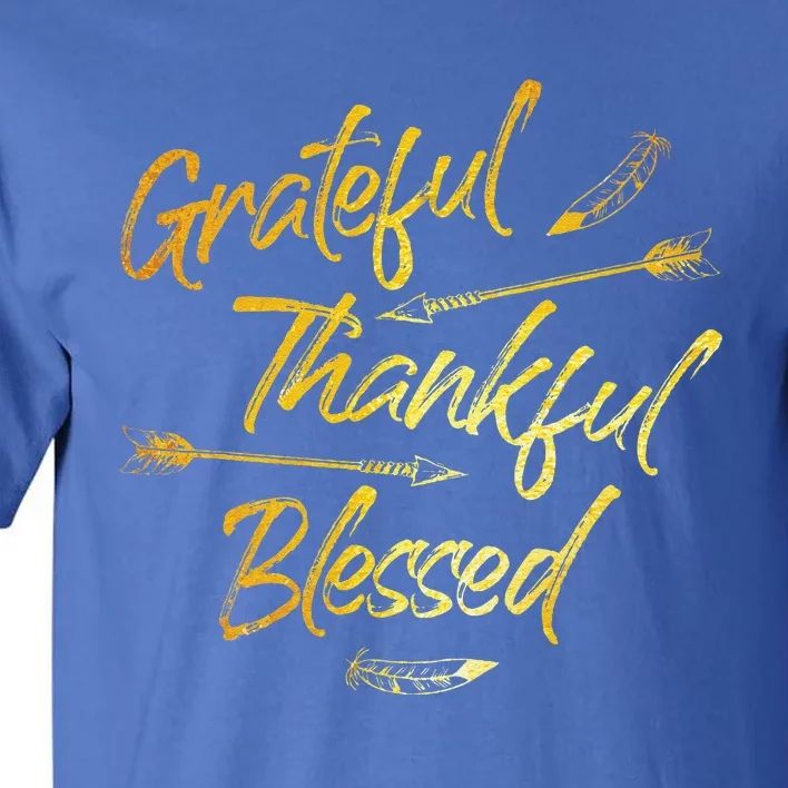 Grateful Thankful Blessed Gold Thanksgiving Day Gift Tall T-Shirt