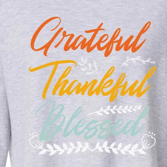 Grateful Thankful Blessed Thanksgiving Cropped Pullover Crew