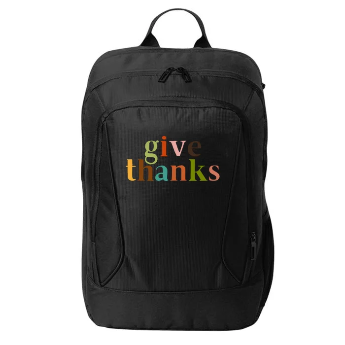 Give Thanks Be Thankful Thankgiving City Backpack