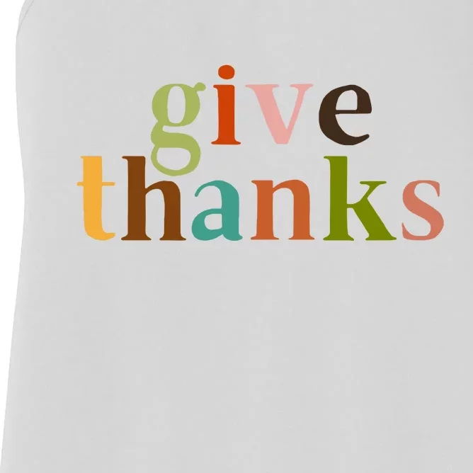 Give Thanks Be Thankful Thankgiving Women's Racerback Tank