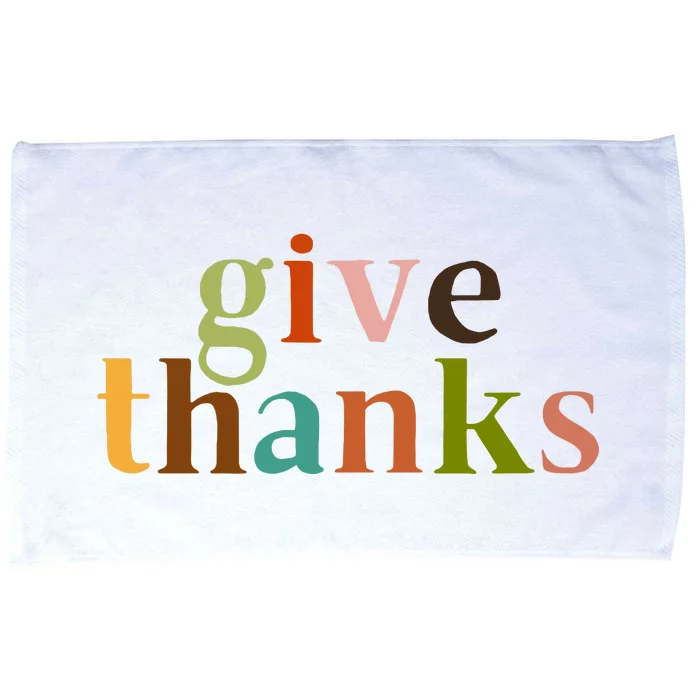 Give Thanks Be Thankful Thankgiving Microfiber Hand Towel