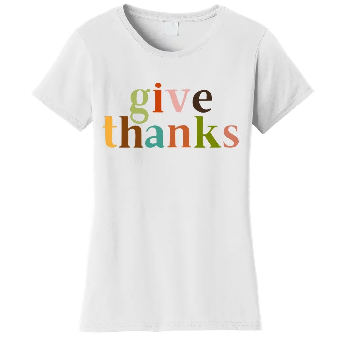 Give Thanks Be Thankful Thankgiving Women's T-Shirt