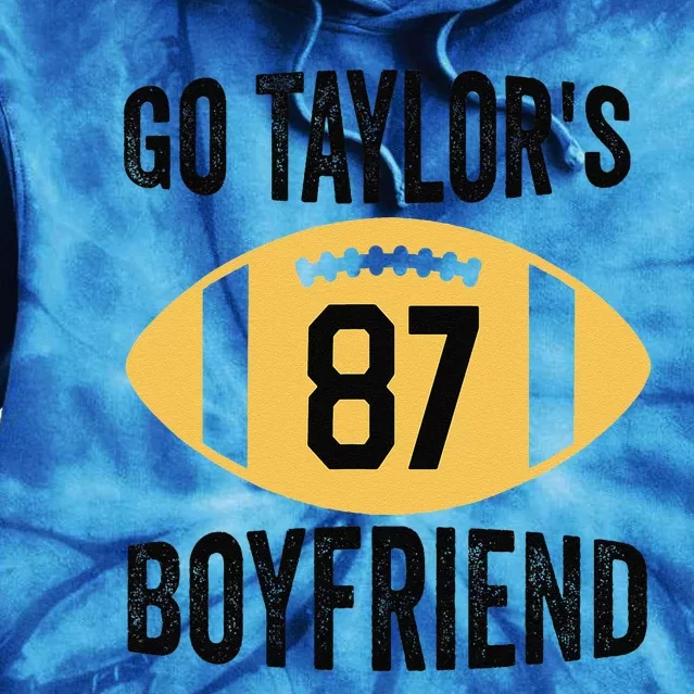 Go Taylors Boyfriend Football Funny Go TaylorS Tie Dye Hoodie