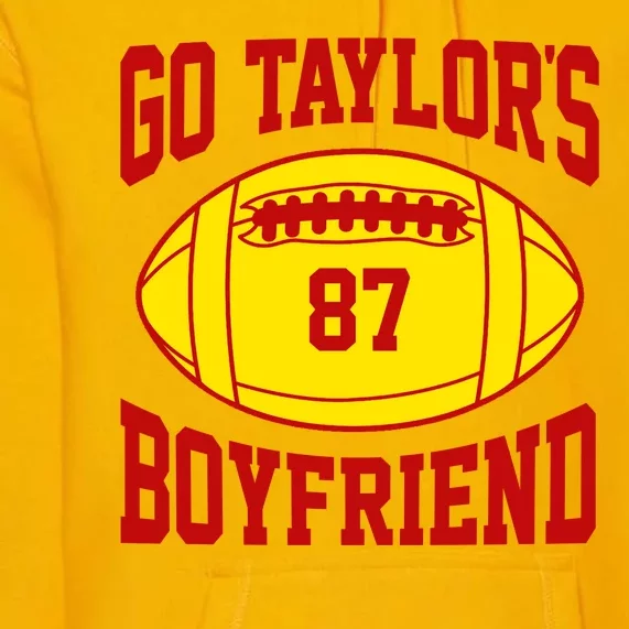 Go Taylors Boyfriend Football Premium Hoodie