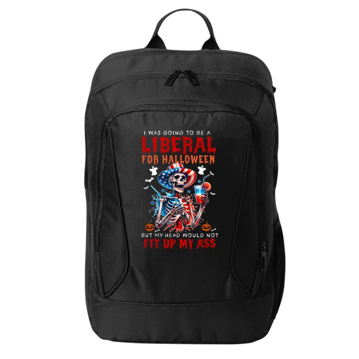 Going To Be Liberal Halloween Head Would Not Fit Political City Backpack