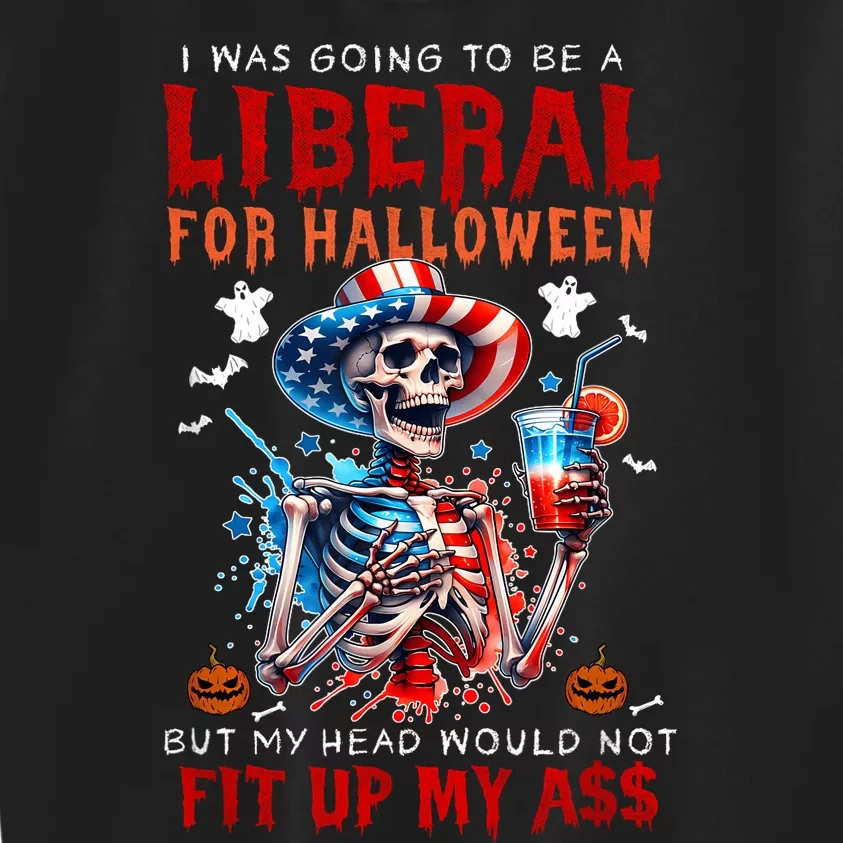 Going To Be Liberal Halloween Head Would Not Fit Political Kids Sweatshirt