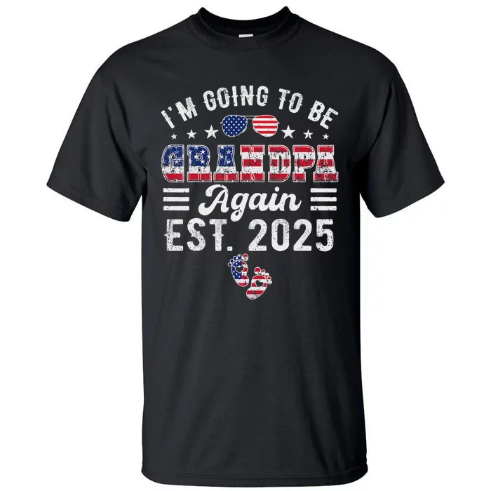 Going To Be Grandpa Again 2025 Exciting News Tall T-Shirt