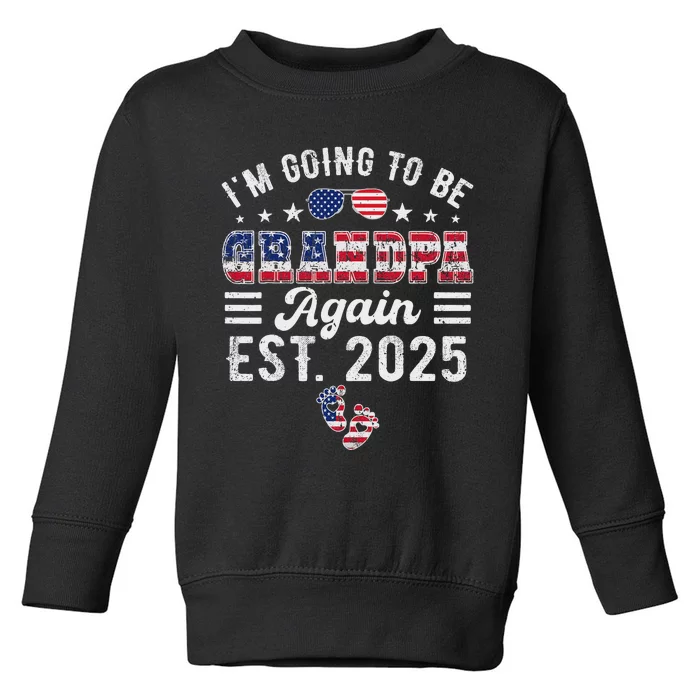 Going To Be Grandpa Again 2025 Exciting News Toddler Sweatshirt