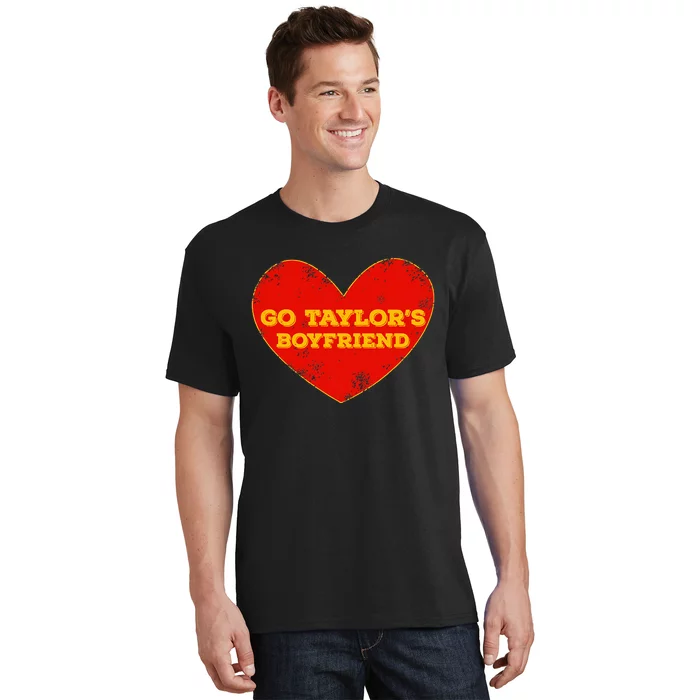 Go T.aylor’s Boyfriend Red Heart Funny Here For T.aylor Thing T-Shirt