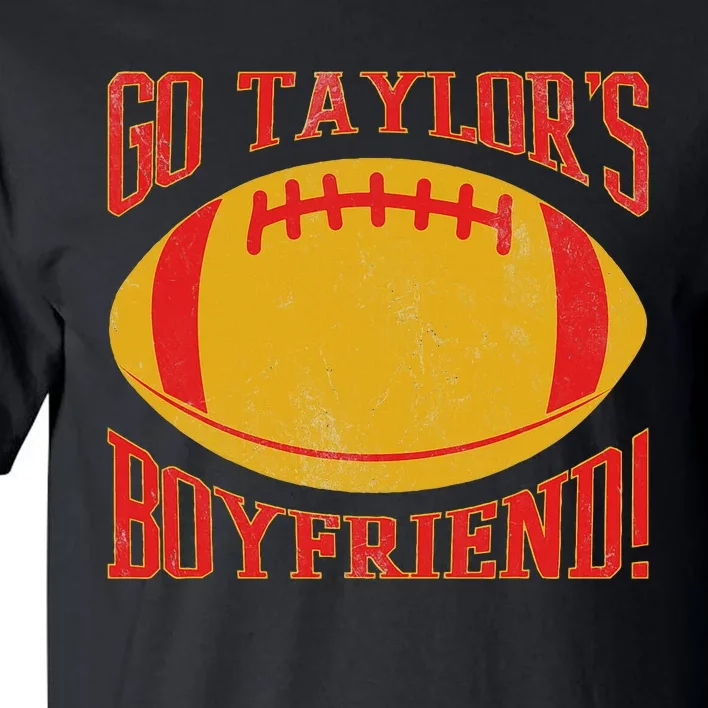 Go T.aylors B.oyfriend Tall T-Shirt