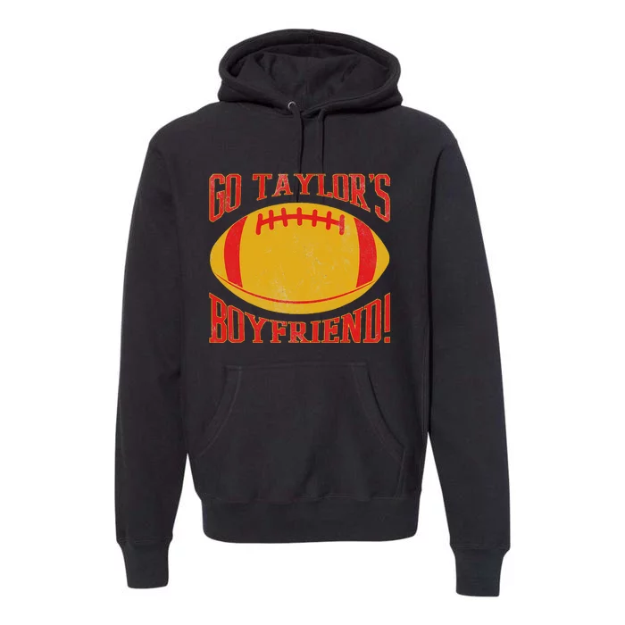 Go T.aylors B.oyfriend Premium Hoodie