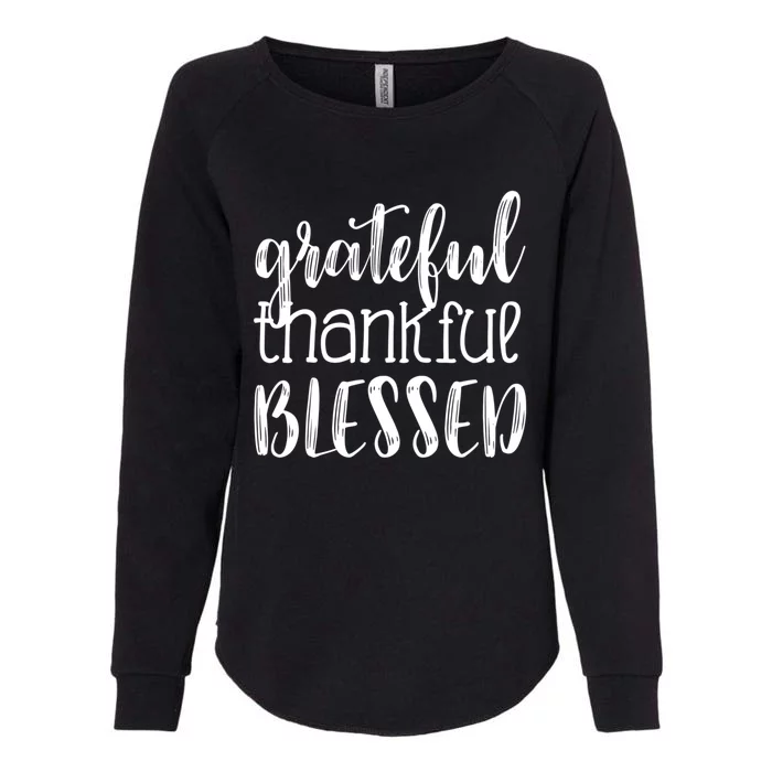 Grateful Thankful Blessed Gift Thanksgiving Womens California Wash Sweatshirt