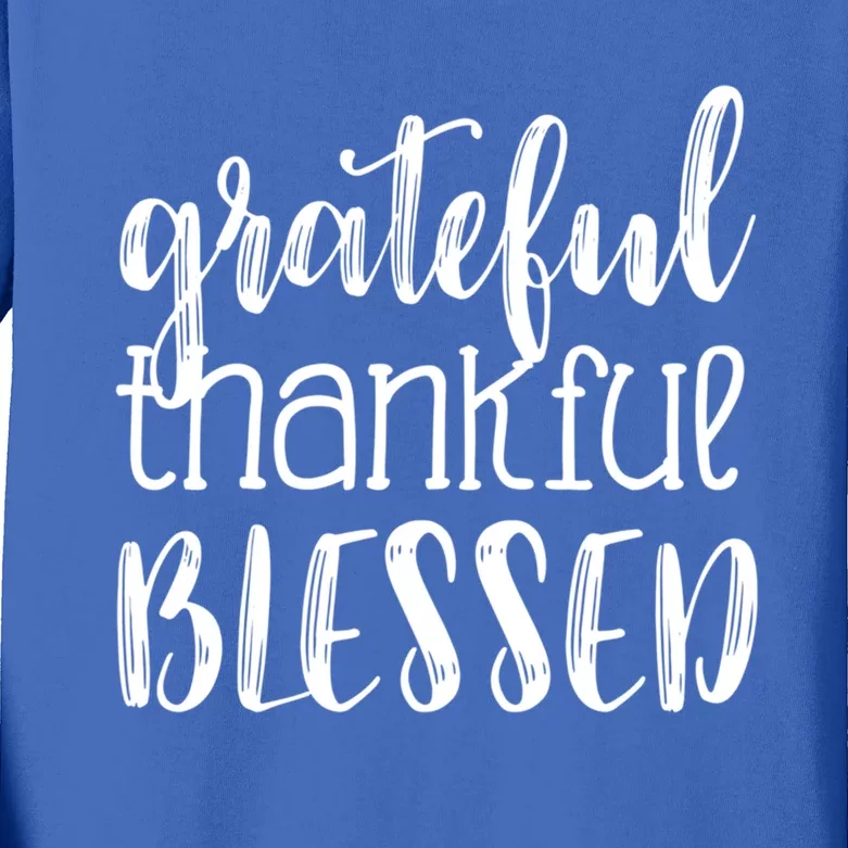 Grateful Thankful Blessed Gift Thanksgiving Kids Long Sleeve Shirt