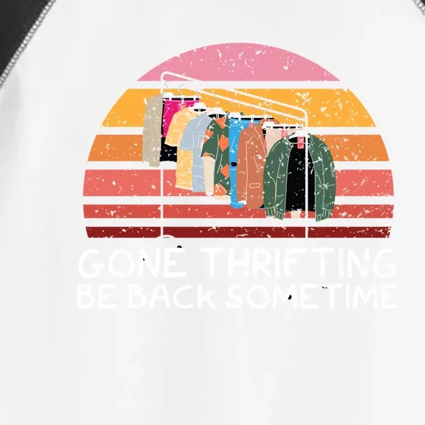 Gone Thrifting Be Back Sometime Bargain Hunting Cute Gift Toddler Fine Jersey T-Shirt