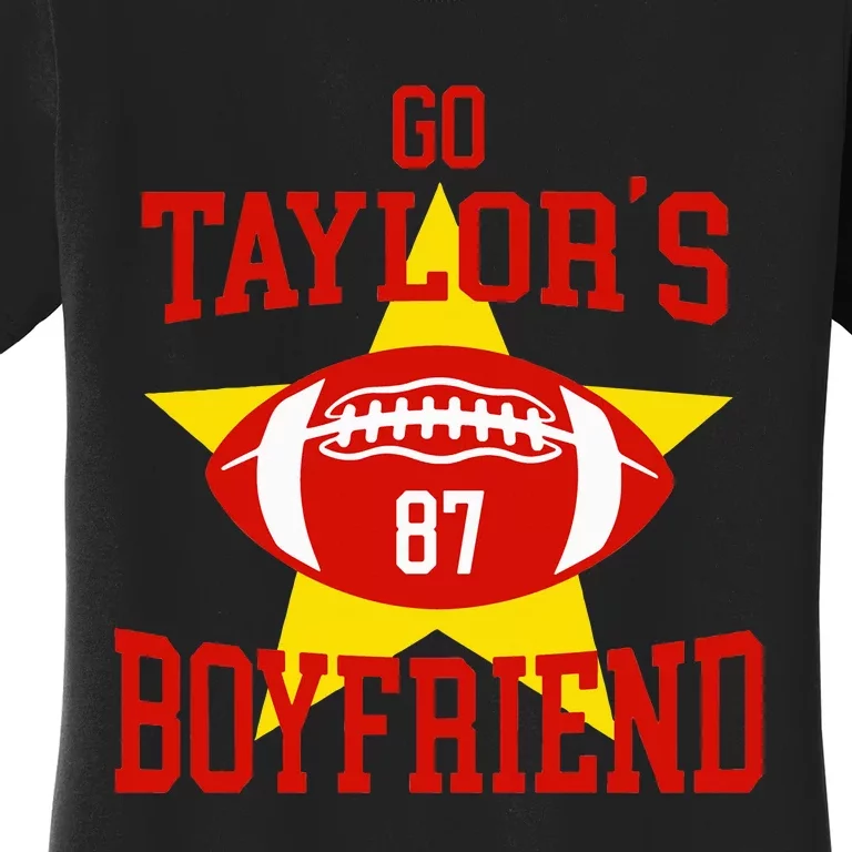 Go T.aylors Boyfriend Football Funny Go T.aylor's Boyfriend Women's T-Shirt