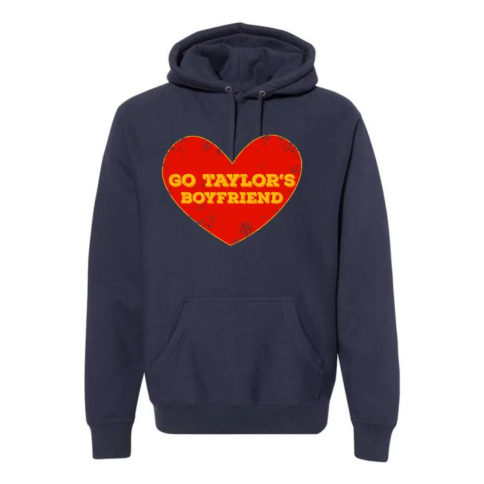 Go Taylor’S Boyfriend Red Heart Funny Here For Taylor Thing Premium Hoodie