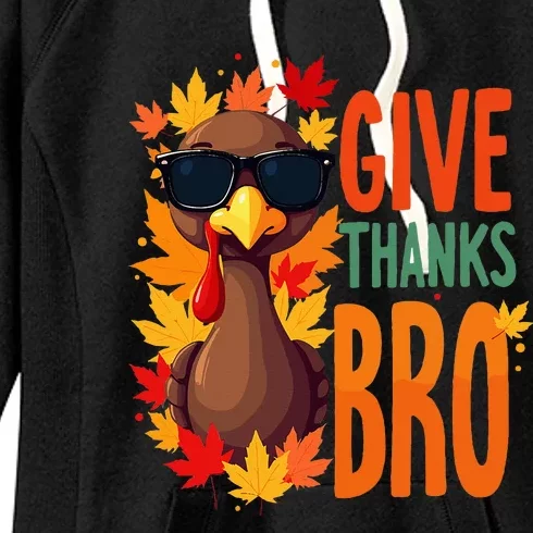 Give Thanks Bro Cute Turkey Thankful Thanksgiving Women's Fleece Hoodie