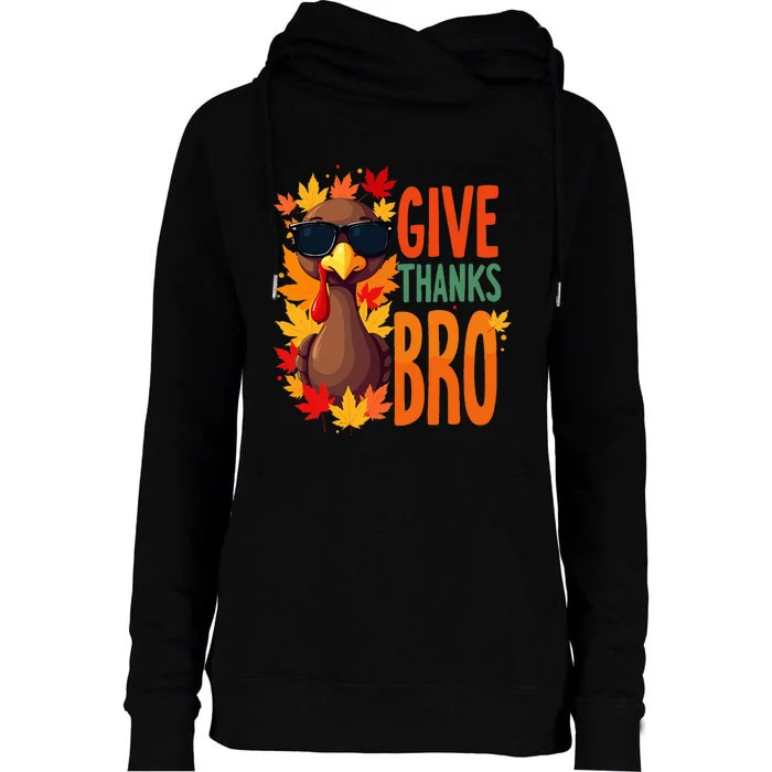 Give Thanks Bro Cute Turkey Thankful Thanksgiving Womens Funnel Neck Pullover Hood