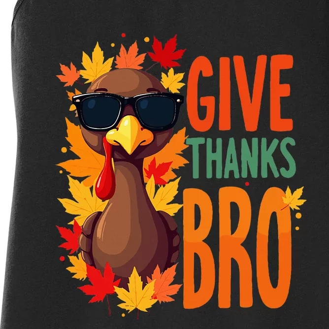 Give Thanks Bro Cute Turkey Thankful Thanksgiving Women's Racerback Tank