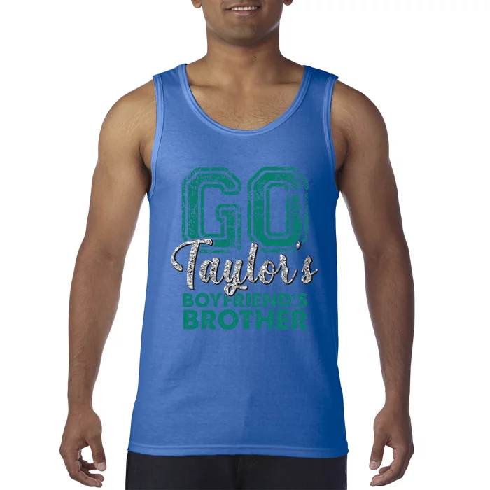 Go Ta.ylor's Boyfriend's Brother Funny Cute Tank Top