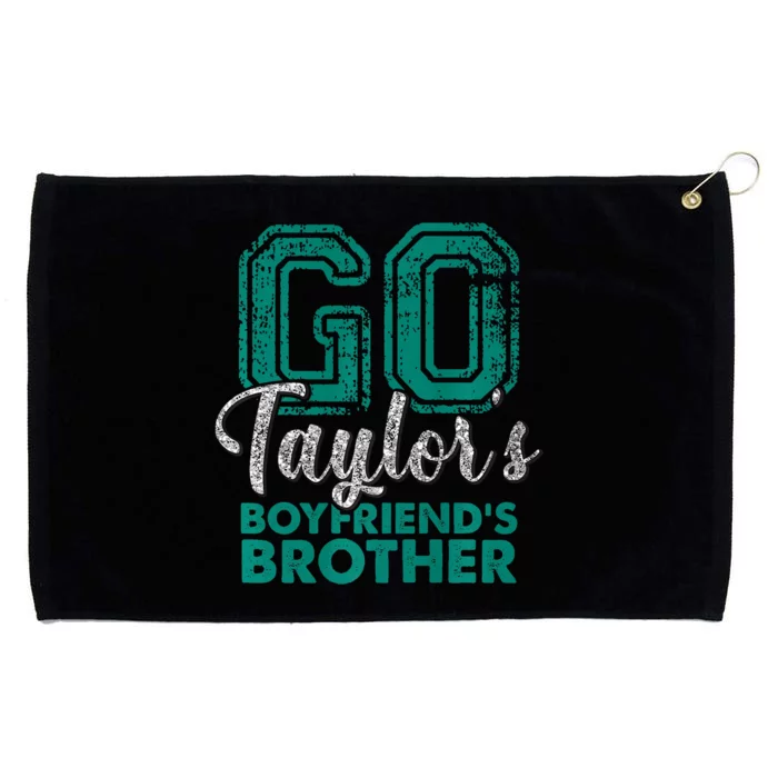 Go TaylorS BoyfriendS Brother Funny Cute Grommeted Golf Towel