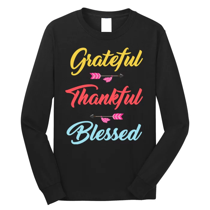 Grateful Thankful Blessed Long Sleeve Shirt