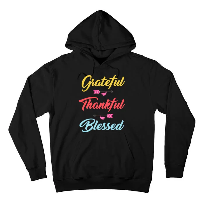 Grateful Thankful Blessed Tall Hoodie